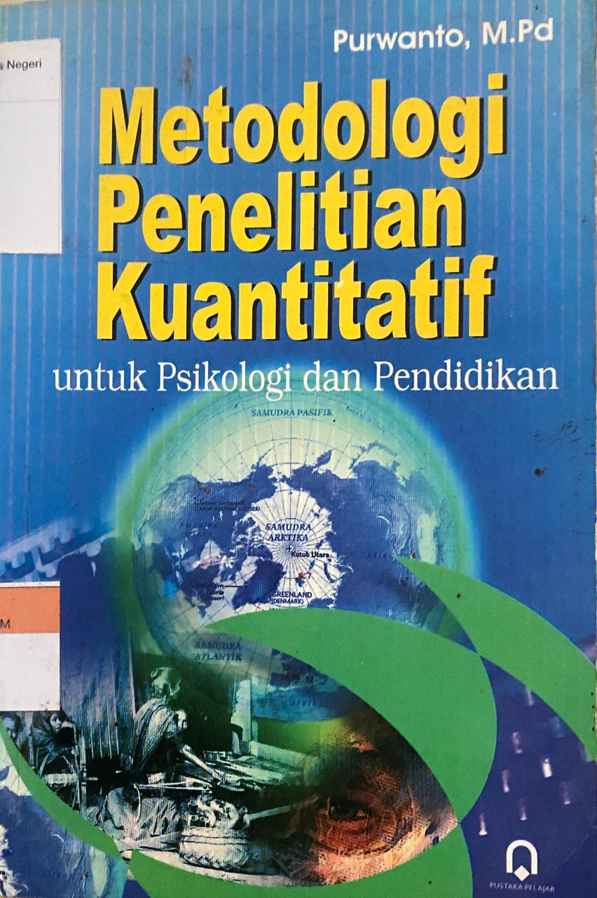 Metodologi Penelitian Kuantitatif untuk Psikologi dan Pendidikan