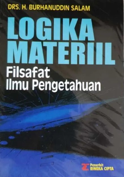 LOGIKA MATERIIL : Filsafat Ilmu Pengetahuan