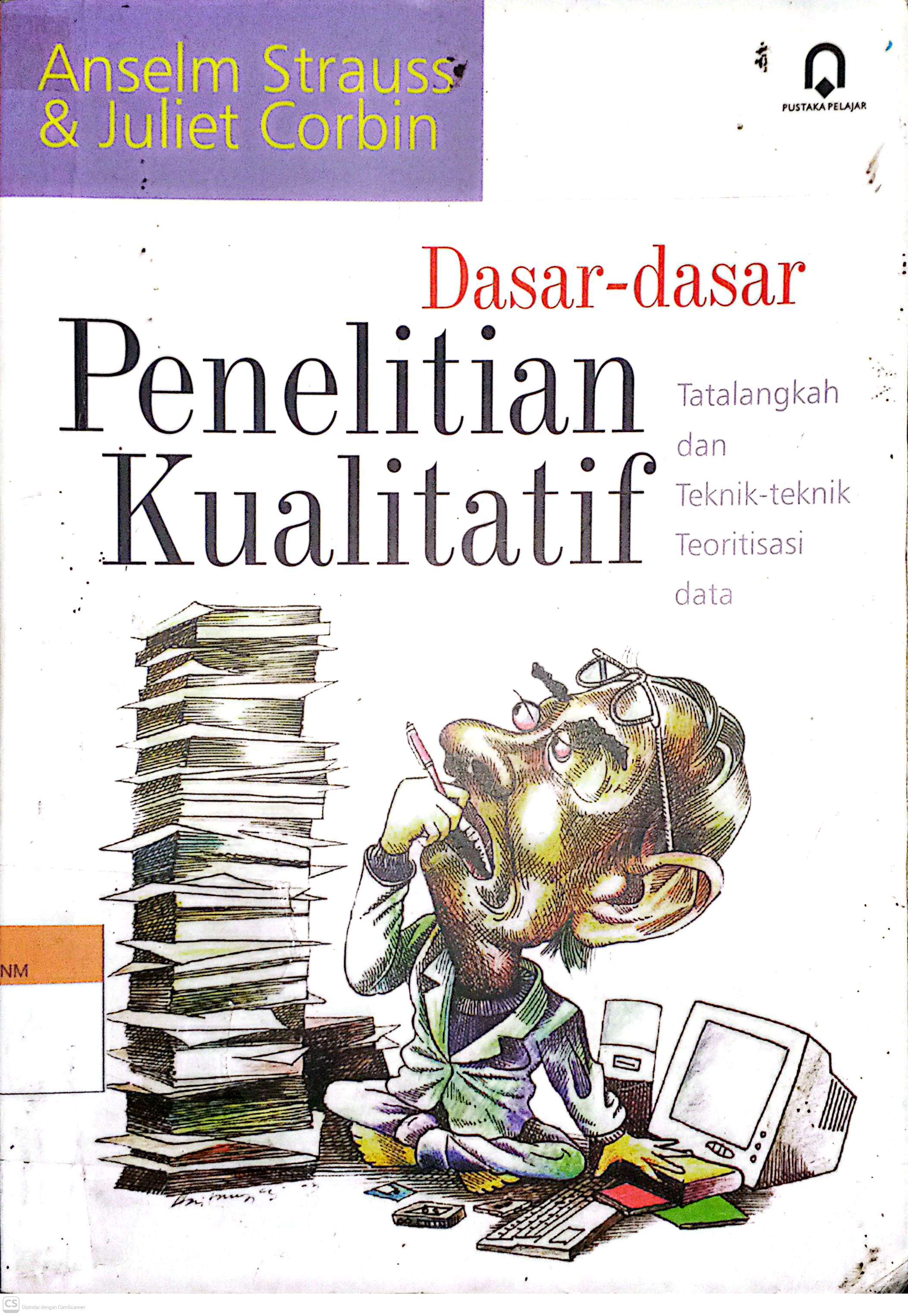 Dasar-dasar Penelitian Kualitatif