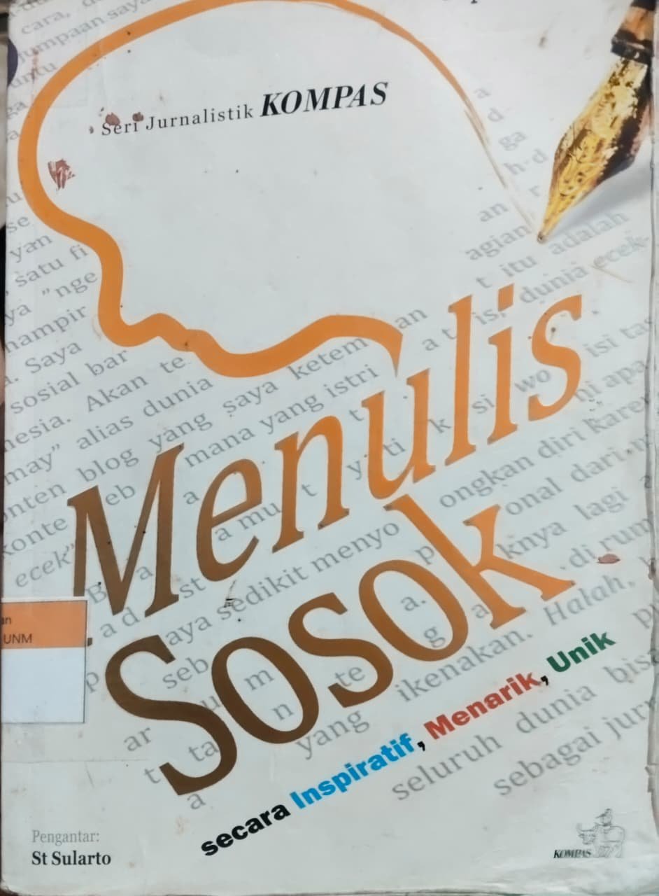 Menulis Sosok: Secara Inspiratif, Menarik, Unik