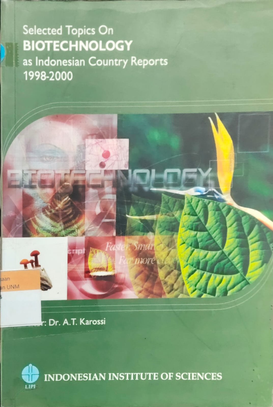Selected Topics On Biotechnology As Indonesian Country Reports 1998-2000