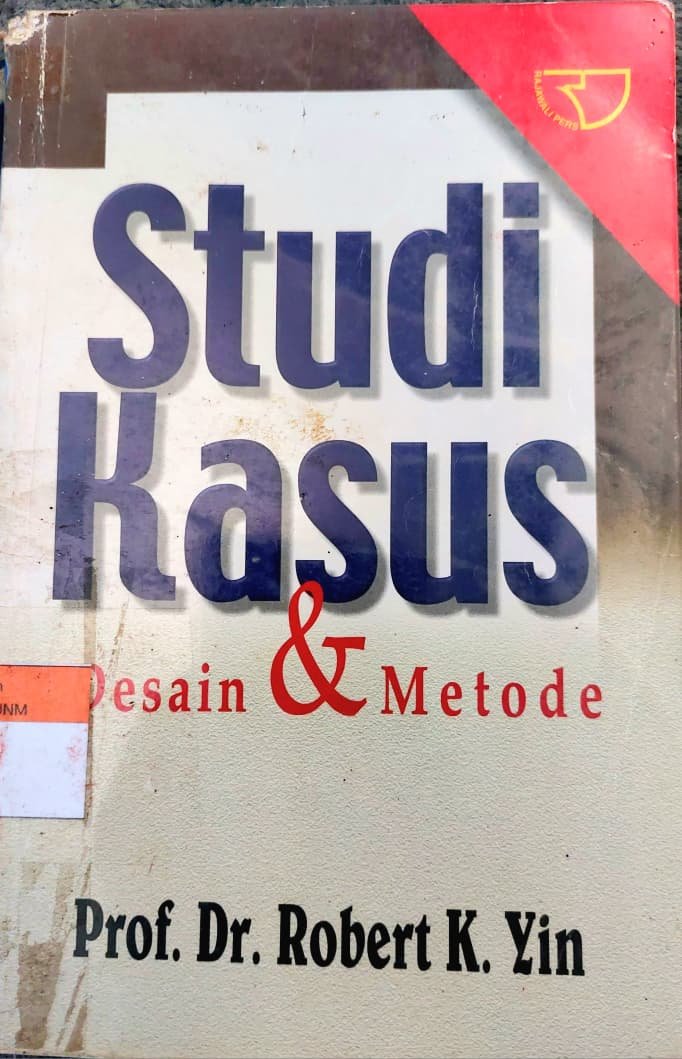 Studi Kasus: Desain & Metode